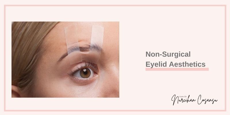 Non-Surgical Eyelid Aesthetics