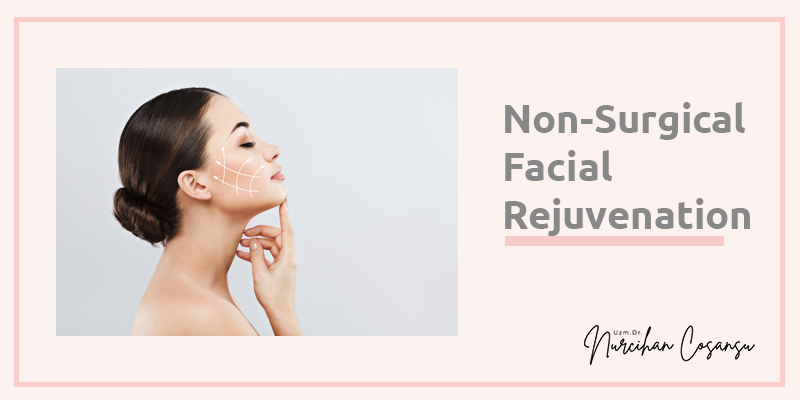  Non-Surgical Facial Rejuvenation 